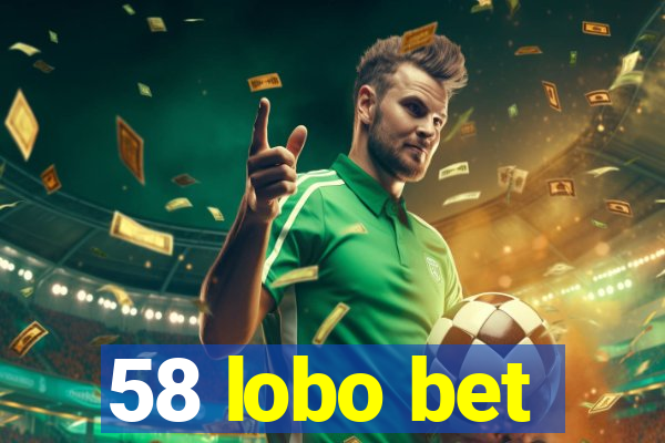 58 lobo bet