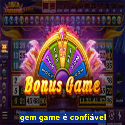 gem game é confiável