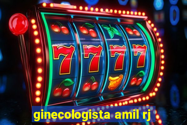 ginecologista amil rj