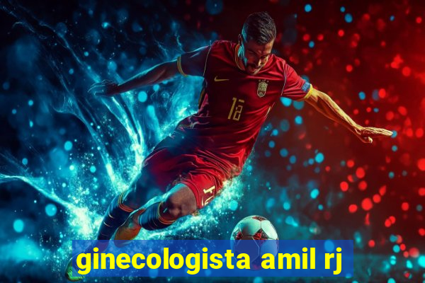 ginecologista amil rj