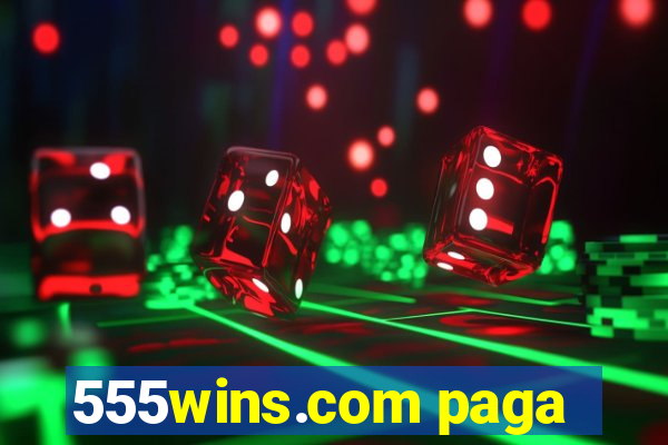 555wins.com paga