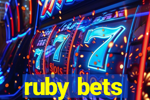 ruby bets