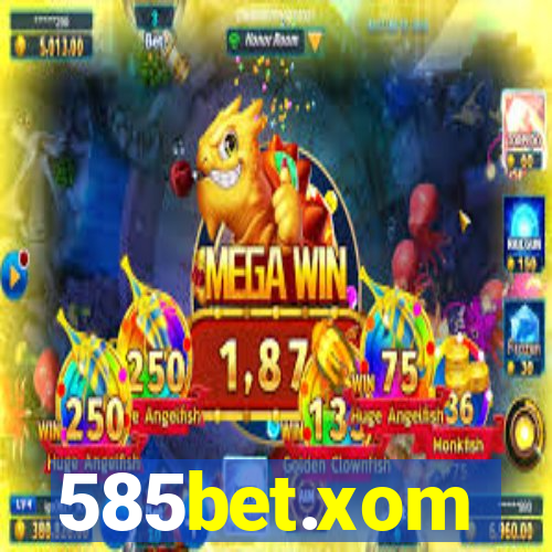 585bet.xom