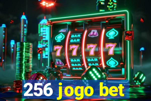 256 jogo bet