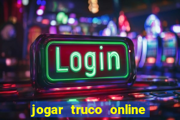 jogar truco online valendo dinheiro