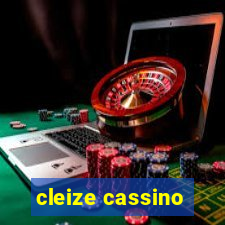 cleize cassino