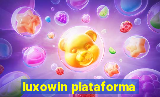 luxowin plataforma