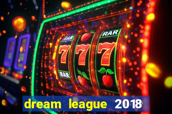 dream league 2018 dinheiro infinito