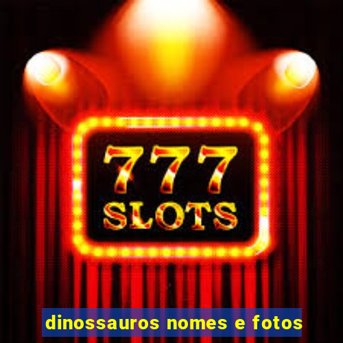 dinossauros nomes e fotos