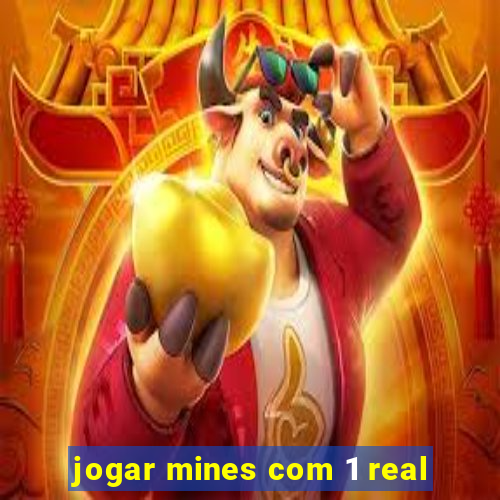 jogar mines com 1 real