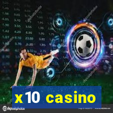 x10 casino