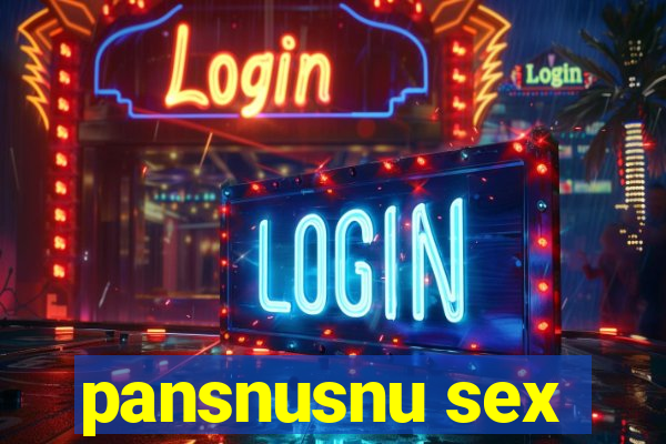 pansnusnu sex