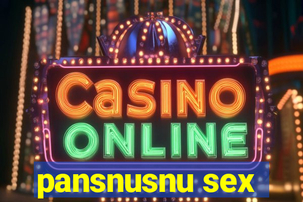 pansnusnu sex