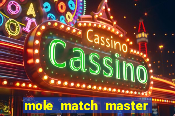 mole match master ganha dinheiro