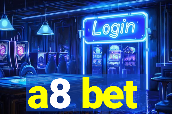 a8 bet