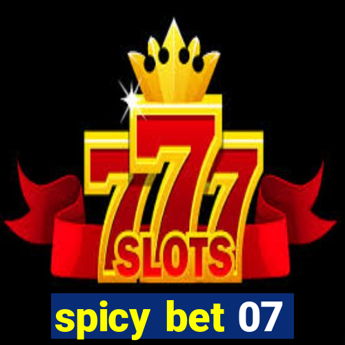 spicy bet 07