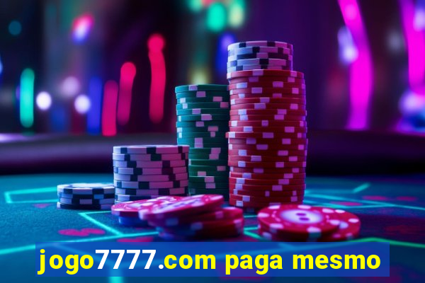 jogo7777.com paga mesmo