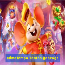 climatempo santos gonzaga