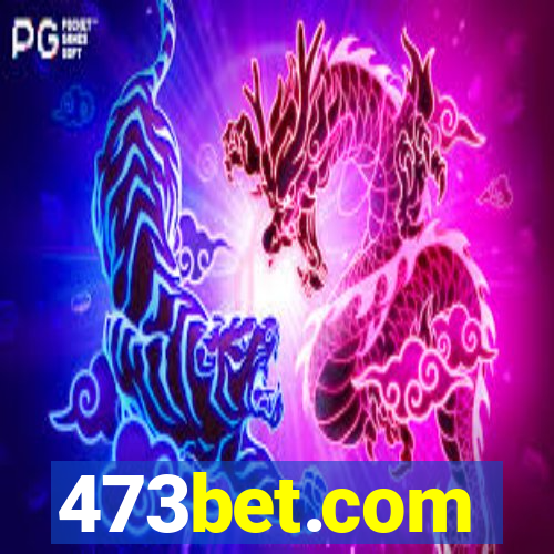 473bet.com