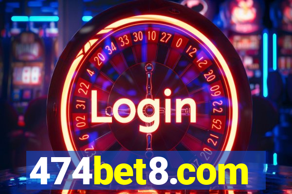 474bet8.com