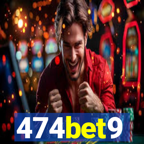 474bet9