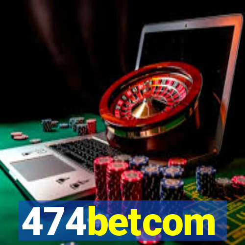 474betcom