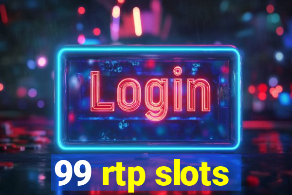 99 rtp slots