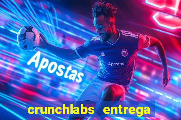 crunchlabs entrega no brasil