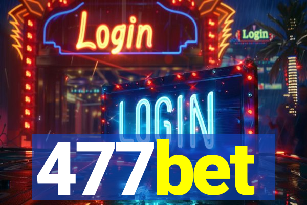 477bet