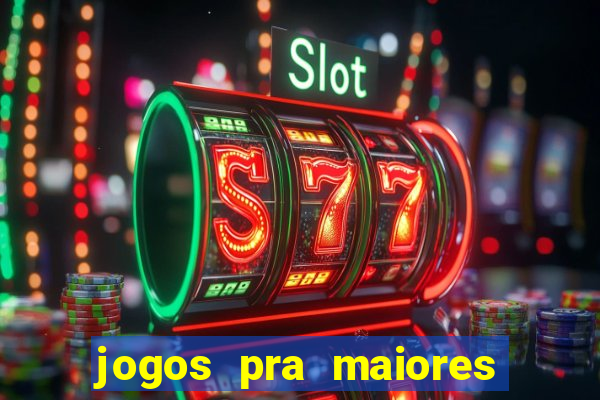 jogos pra maiores de 18