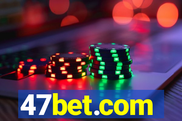 47bet.com