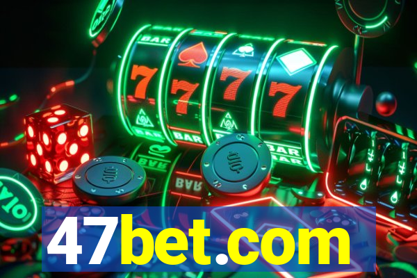 47bet.com