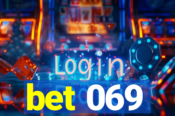 bet 069