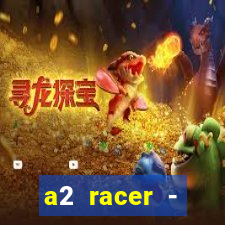 a2 racer - riscando o asfalto filme completo dublado