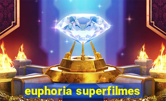 euphoria superfilmes