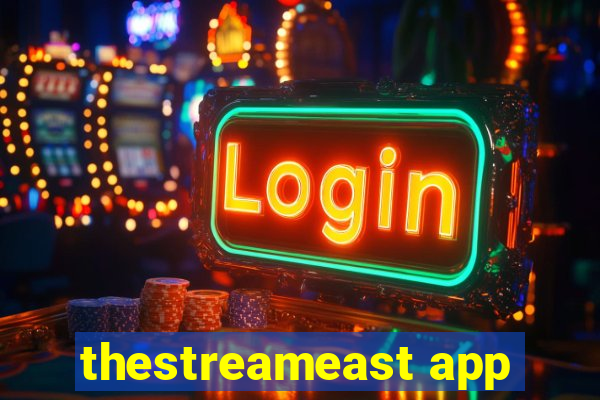 thestreameast app