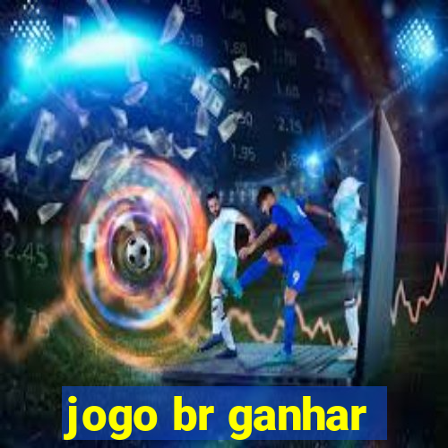 jogo br ganhar