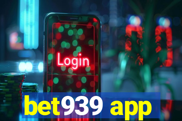 bet939 app