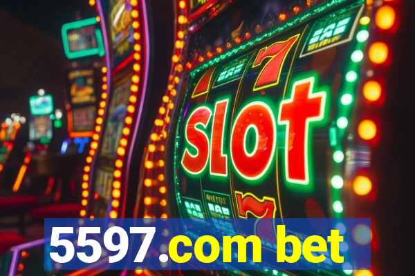 5597.com bet