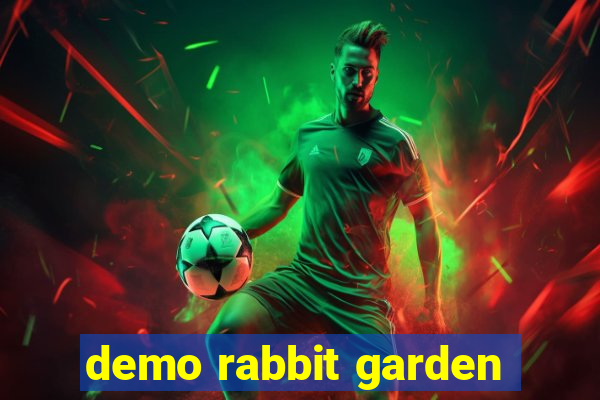 demo rabbit garden