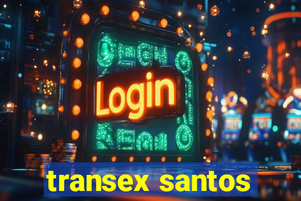 transex santos