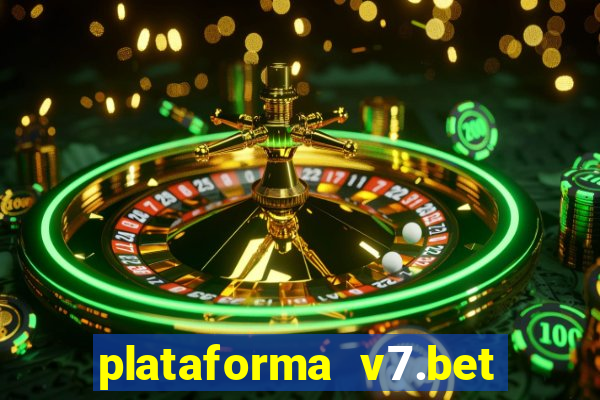 plataforma v7.bet paga mesmo