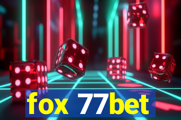 fox 77bet