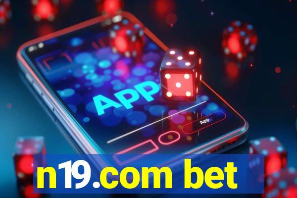 n19.com bet