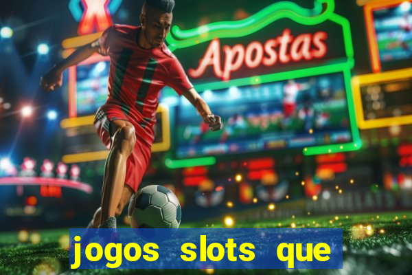 jogos slots que pagam no cadastro