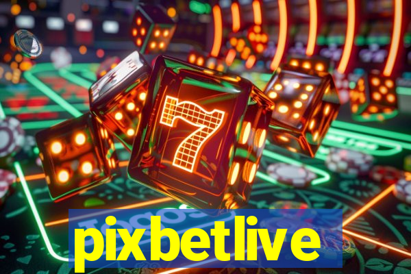 pixbetlive