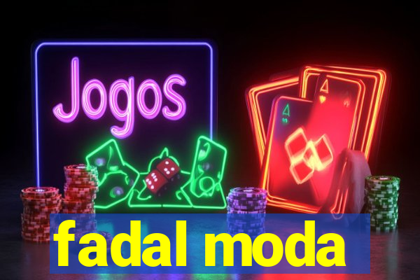 fadal moda