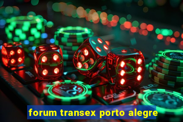 forum transex porto alegre