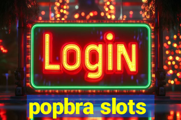 popbra slots