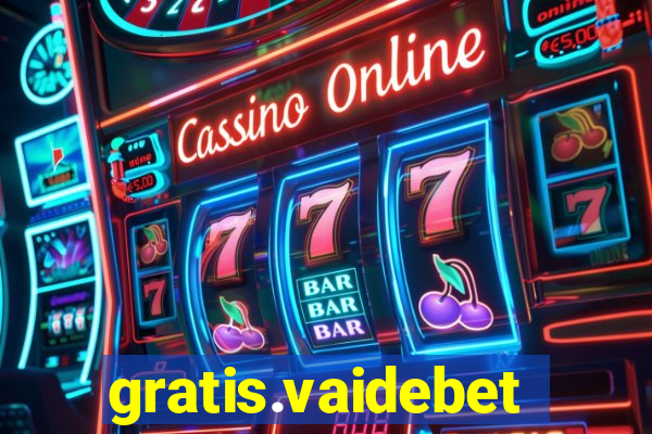 gratis.vaidebet